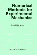 Numerical methods for experimental mechanics / by Donald Berghaus.