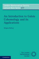 An introduction to Galois cohomology and its applications / Gregory Berhuy.