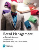 Retail management : a strategic approach / Barry Berman, Joel R. Evans, Patrali Chatterjee.