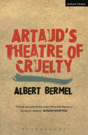 Artaud's theatre of cruelty Albert Bermel.