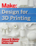 Design for 3D printing Samuel N. Bernier, Bertier Luyt & Tatiana Reinhard.