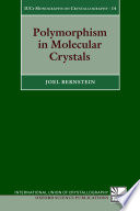 Polymorphism in molecular crystalsdeJoel Bernstein.