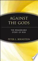 Against the gods the remarkable story of risk / Peter L. Bernstein.