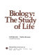 Biology, the study of life / Ruth Bernstein, Stephen Bernstein.