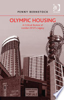 Olympic housing : a critical review of London 2012's legacy / Penny Bernstock.