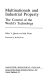 Multinationals and industrial property : the control of the world's technology / Gilles Y. Bertin and Sally Wyatt.