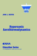 Hypersonic aerothermodynamics / John J. Bertin.