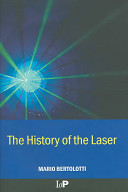 The history of the laser / Mario Bertolotti.