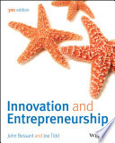 Innovation and entrepreneurship / John Bessant and Joe Tidd.