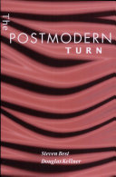 The postmodern turn / Steven Best, Douglas Kellner.