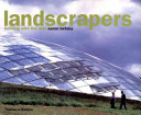Landscrapers : building with the land /.