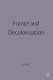 France and decolonisation : 1900-1960 / Raymond F. Betts.