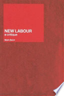 New Labour : a critique / Mark Bevir.
