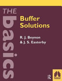 Buffer solutions : the basics / R.J. Beynon and J.S. Easterby.