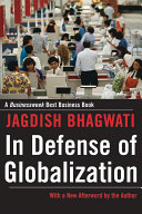 In defense of globalization / Jagdish Bhagwati ; with a new afterword [by the author].