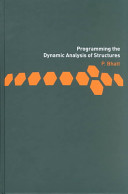 Programming the dynamic analysis of structures / P. Bhatt.