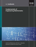 Fundamentals of engineering mathematics / Subhamoy Bhattacharya, Nicholas A. Alexander, Domenico Lombardi, Sourav Ghosh.