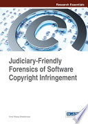Judiciary-friendly forensics of software copyright infringement / Vinod Polpaya Bhattathiripad.