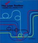 The new lean toolbox : towards fast, flexible flow / by John Bicheno.