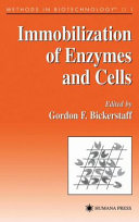 Immobilization of Enzymes and Cells edited by Gordon F. Bickerstaff.