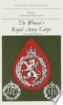 The Women's Royal Army Corps / by Shelford Bidwell.