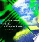 Great ideas in computer science : a gentle introduction / Alan W. Biermann.