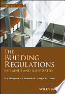 The building regulations explained and illustrated / M. J. Billington [and three others].