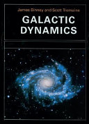 Galactic dynamics / James Binney and Scott Tremaine.