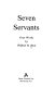 Seven servants : four works / by Wilfred R. Bion.