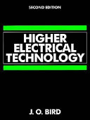 Higher electrical technology / J.O. Bird.