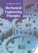 Mechanical engineering principles / John Bird and Carl Ross.