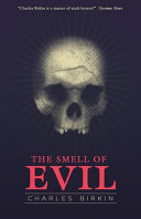Smell of evil / Charles Birkin ; with a new introduction by John Llewellyn Probert..