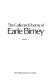 The collected poems of Earle Birney.