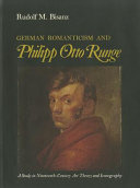 German romanticism and Philipp Otto Runge : a study in nineteenth-century art theory and iconography.