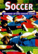 Soccer : warming-up and warming-down / Klaus Bischops and Heinz-Willi Gerards.