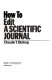 How to edit a scientific journal / Claude T. Bishop.