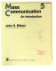 Mass communication : an introduction / John R. Bittner.