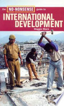 The no-nonsense guide to international development.