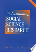 Understanding social science research / Thomas R. Black.