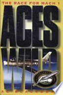 Aces wild : the race for Mach 1 / Al Blackburn.