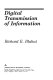 Digital transmission of information / Richard E. Blahut.