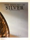 The History of silver.