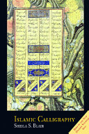 Islamic calligraphy / Sheila S. Blair.