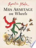 Mrs Armitage on wheels / Quentin Blake.