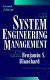 System engineering management / Benjamin S. Blanchard.