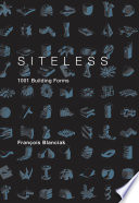Siteless : 1001 building forms / Francois Blanciak.