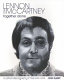 Lennon and McCartney : together alone : a critical discography of their solo work / John Blaney ; [editor, Tony Bacon].