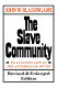 The slave community : plantation life in the antebellum south / John W. Blassingame.