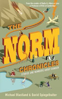 The Norm chronicles : stories and numbers about danger / Michael Blastland and David Spiegelhalter.