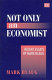 Not only an economist : recent essays / by Mark Blaug.